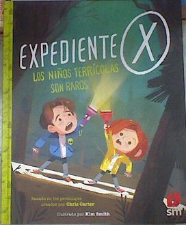 Expediente X Los niños terrícolas son raros | 177118 | Carter, Chris (1956-)