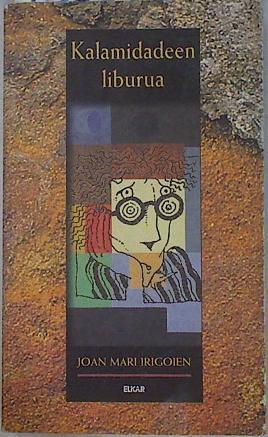 Kalamidadeen liburua | 130528 | Olariaga, Antton/Irigoien, Joan Mari