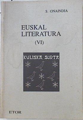 Euskal literatura (VI) | 127060 | Onaindia, S.