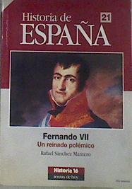 Fernando VII Un reinado polémico | 171215 | Sánchez Mantero, Rafael