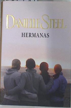 Hermanas | 132774 | Steel, Danielle