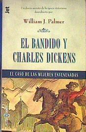 El bandido y Charles Dickens | 185065 | Palmer, William J.