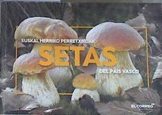 Setas del País Vasco = Perretxikoak | 169121 | Hidalgo, Felipe/Et al..., Placido Iglesias