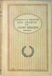 Los deseos de Juan Servien | 138264 | Anatole France/Version de Luis Ruiz Contreras