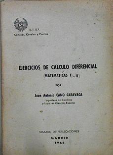 Ejercicios de Cálculo Diferencial (Matemáticas I-II) | 145057 | Cano Caravaca, Juan Antonio