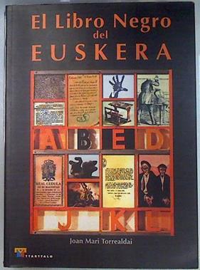 El libro negro del euskera | 116392 | Torrealdai, Joan Mari
