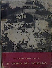 El Credo del Soldado | 148201 | alejandro Ibarra Burilllo