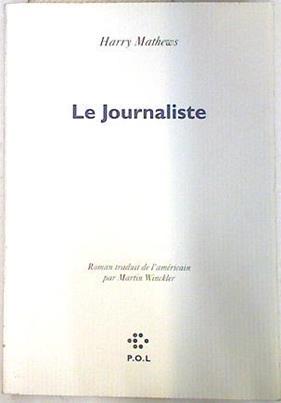 Le journaliste | 74231 | Mathews, Harry