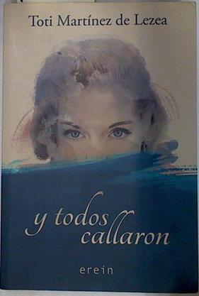 Y todos callaron | 129233 | Marinez de Lezea, Toti