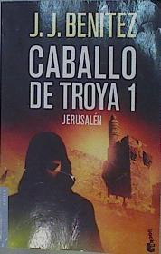 Caballo de Troya 1. Jerusalén | 152559 | Benítez, Juan Jose