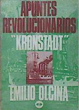 Apuntes revolucionarios Kronstadt | 149344 | Olcina, Emilio