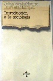 Introducción a la sociología | 170064 | Morales Navarro, Javier/Abad Márquez, Luis V.