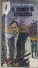 El Crimen de Kyralessa | 170166 | Gheorghiu, Constant-Virgil
