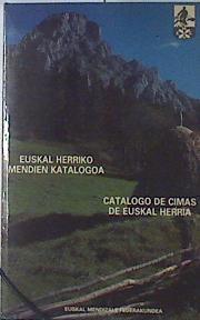 Catálogo oficial de cimas de Euskal Herria 1990 Valedero para el concurso de cien montes | 120353 | Euskal Mendizale Federakundea