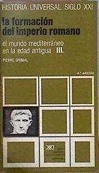 La Formación Del Imperio Romano El Mundo Mediterráneo En La Edad Antigua III | 58922 | Grimal Pierre