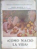 ¿CÓMO NACIÓ LA VIDA? | 173914 | Profesor de Psicología experimental y Filosofía, Muñoz, Jesús