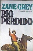 Río perdido | 172025 | Grey, Zane
