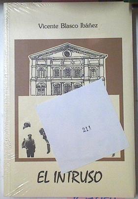 El Intruso | 67567 | Blasco Ibáñez Vicente/Dionisio Blanco ( Ilustrador)/Manuel Losada. ( Ilustrador)