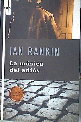 La música del adios | 92619 | Rankin, Ian