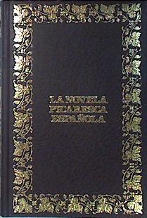 La Novela picaresca Española, la Celestina El Lazarillo de Tormes , El buscón | 138053 | Fernando de Rojas, Anonimo/Quevedo
