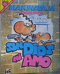 Makinavaja El ultimo Choriso Sin Dios Ni Amo | 167662 | Ivá (seud. de Ramón Tosas Fuentes)