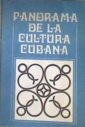 Panorama de la cultura cubana | 181955 | ed. Moré de Castro, Marilú