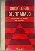 Sociología del Trabajo | 161456 | Erbes-Seguin, Pierre Ollier, Sabine