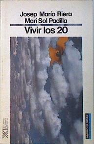 Vivir los 20 | 137748 | Riera Mercader, Josep María/Padilla Novillo, Marisol
