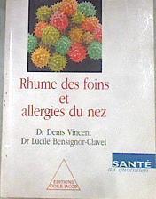 Rhume des foins et allergies du nez | 176288 | Denis Vincent/Lucile Bensignor-Clavel