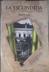 La escondida : una revolución entre cañas de azúcar | 179656 | Guerra Viscarret, Pello