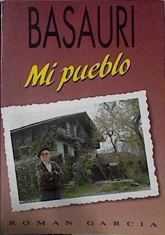 BASAURI Mi pueblo | 143857 | Garcia, Roman