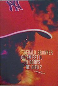 Qu'en est-il du corps de Dieu ? | 153098 | Bronner Gérald