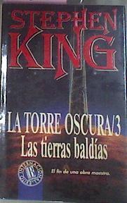 La Torre Oscura III Las Tierras Baldías | 58387 | King Stephen