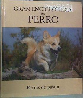 Gran enciclopedia del perro 3. Perros de pastor | 157691 | VVAA, Jose Miguel Doval