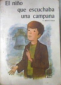 El Niño que escuchaba una campana | 172182 | Benito Plaza, Constantino