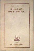 Los Ultimos días de Pompeya | 172002 | Edward Bulwer Lytton, Baron, Lytton