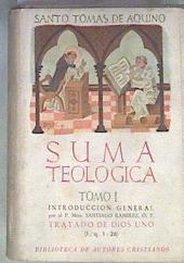 Suma Teologica Tomo I Tratado de Dios Uno. | 174076 | Santo Tomás de Aquino