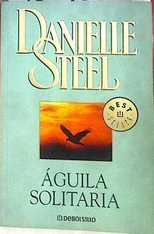 Águila solitaria | 185182 | Steel, Danielle