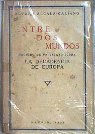 Entre Dos Mundos | 42821 | Alcalá-Galiano Álvaro