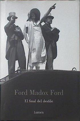 El final del desfile | 123097 | Ford, Ford Madox (1873-1939)