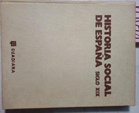 Historia Social De España Siglo XIX | 64078 | Vvaa