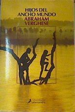 Hijos del Ancho Mundo | 107511 | Verghese, Abraham