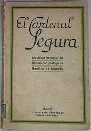 El Cardenal Segura | 157141 | Jesus, Requejo San Román/Prólogo de Ramiro de Maeztu