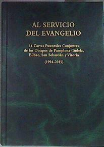 Al servicio del Evangelio : 14 cartas pastorales conjuntas de los obispos de Pamplona-Tudela, Bilbao | 174863 | Diócesis de San Sebastián/Diócesis de Bilbao/Diócesis de Vitoria