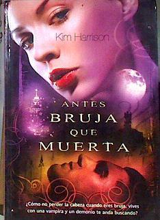 Antes bruja que muerta | 185167 | Harrison, Kim