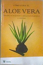 Cómo cura el aloe vera | 172339 | Mulero Pruma, Montserrat