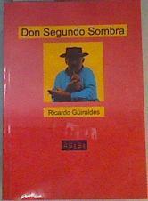 Don Segundo Sombra | 167441 | Güiraldes, Ricardo