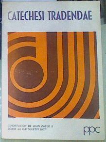 Catechesi tradendae: exhortación de Juan Pablo II sobre la catequesis hoy (16 octubre 1979) | 155672 | Juan Pablo, Papa
