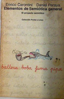 Elementos de semiótica general. El proyecto semiótico | 125523 | Carontini, Enrico/Peraya, Daniel