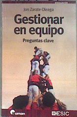 Gestionar en equipo : preguntas clave | 183039 | Zarate Oleaga, Jon